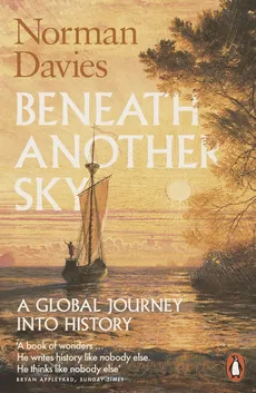 Beneath Another Sky - Norman Davies