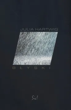 Błyski - Julia Hartwig