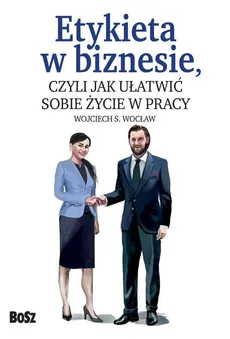 Etykieta w biznesie, - Wojciech Wocław