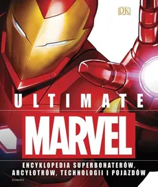 Ultimate Marvel Encyklopedia superbohaterów - Outlet - Adam Bray, Lorraine Cink, Melanie Scott, Stephen Wiacek