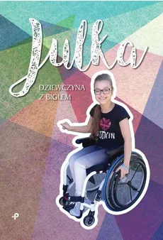 Julka - dziewczyna z biglem - Aneta Wojciechowska