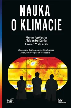 Nauka o klimacie - Aleksandra Kardaś, Szymon Malinowski, Marcin Popkiewicz