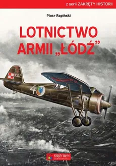 Lotnictwo Armii Łódź - Piotr Rapiński