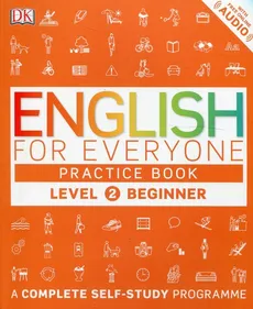 English for Everyone Practice Book Level 2 Beginner - Susan Barduhn, Thomas Booth, Tim Bowen