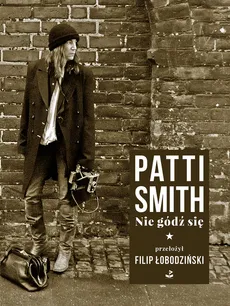 Nie gódź się - Patti Smith