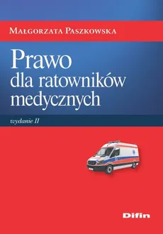 Prawo dla ratowników medycznych - Małgorzata Paszkowska