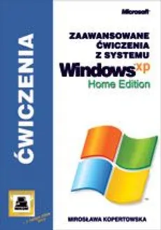 Zaawansowane możliwości systemu Windows XP Home Edition - Outlet - Mirosława Kopertowska