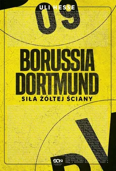 Borussia Dortmund Siła żółtej ściany - Hesse Uli