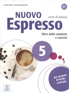 Nuovo Espresso 5 Corso di italiano C1 - Rosella Bellagamba, Giorgio Massei