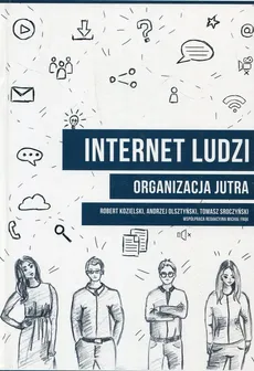 Internet ludzi - Robert Kozielski, Andrzej Olsztyński, Tomasz Sroczyński