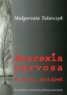 Anorexia nervosa - Outlet - Małgorzata Talarczyk