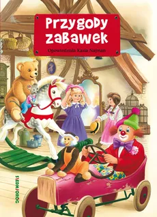 Przygody zabawek - Katarzyna Najman