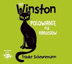 Kot Winston Polowanie na rabusiów - Frauke Scheunemann