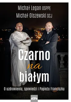 Czarno na białym - Michał Legan, Michał Olszewski