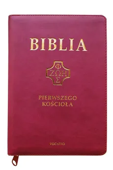 Biblia Pierwszego Kościoła purpurowa ze złoceniem - Remigiusz Popowski