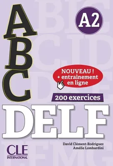 ABC DELF - Niveau A2 - Livre + CD + Entrainement en ligne - David Clement-Rodriguez, Amélie Lombardini