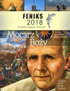Mocarz Boży Święty Stanisław Papczyński - Grzegorz Górny, Janusz Rosikoń