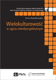 Wielokulturowość w ujęciu interdyscyplinarnym - Anna Kwiatkowska