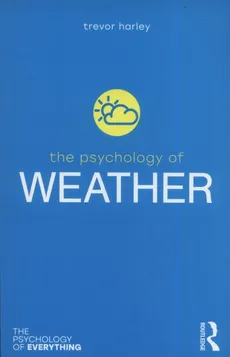 The Psychology of Weather - Trevor Harley