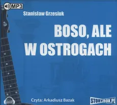 Boso ale w ostrogach - Stanisław Grzesiuk