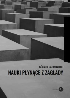 Nauki płynące z Zagłady - Gérard Rabinovitch
