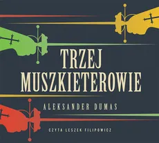 Trzej muszkieterowie - Aleksander Dumas