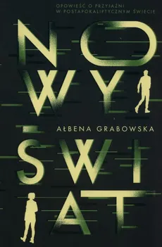 Nowy Świat - Ałbena Grabowska