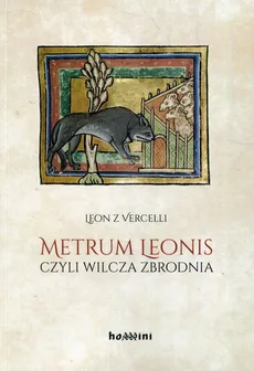 Metrum Leonis czyli wilcza zbrodnia - Leon z Vercelli