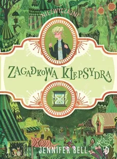 Zagadkowa klepsydra - Jennifer Bell