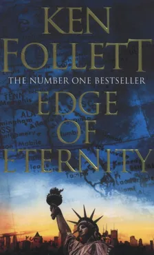Edge of Eternity - Ken Follet