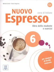Nuovo Espresso 6 libro dello studente e esercizi+ CD - Michela Guida, Chiara Pegoraro