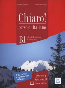 Chiaro B1 Libro dello studente ed eserciziario + CD - Alberti Cinzia Cordera, Giulia Savorgnani