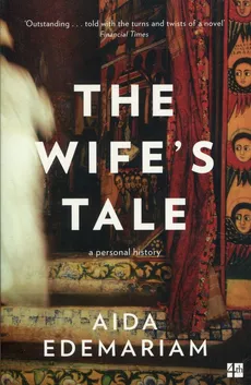 Wife's Tale - Aida Edemariam