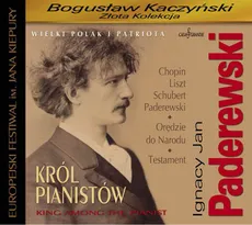 Ignacy Jan Paderewski. Król pianistów