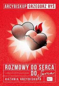 Rozmowa od serca do Serca - Grzegorz Ryś