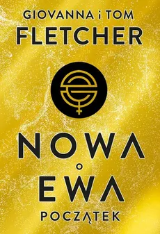 Nowa Ewa Początek - Giovanna Fletcher, Tom Fletcher