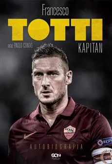 Totti Kapitan Autobiografia - Condo Paolo, Totti Francesco