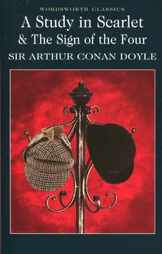 A Study in Scarlet & The Sign of the Four - Doyle Arthur Conan