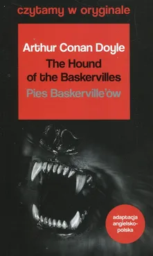 Pies Baskervilleów The Hound of the Baskervilles - Doyle Arthur Conan