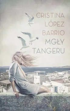 Mgły Tangeru - Barrio Cristina Lópe