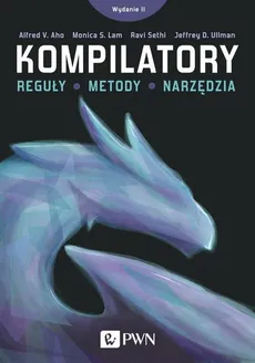 Kompilatory - Alfred V. Aho, Jeffrey Ullman, Monica S. Lam, Sethi Ravi