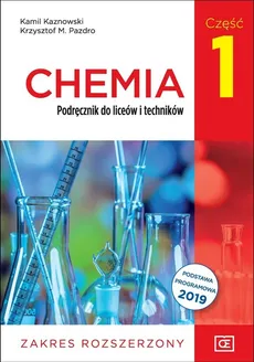 Chemia 1 Podręcznik Zakres rozszerzony - Kamil Kaznowski, Pazdro Krzysztof M.