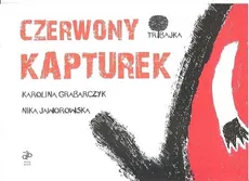 Czerwony kapturek - Outlet - Karolina Grabarczyk, Nika Jaworowska