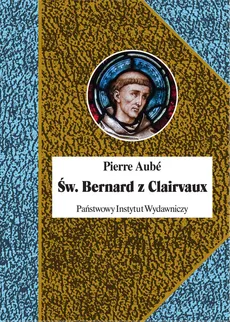 Św. Bernard z Clairvaux - Pierre Aube