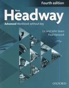 New Headway Advanced Workbook - Paul Hancock, John Soars, Liz Soars