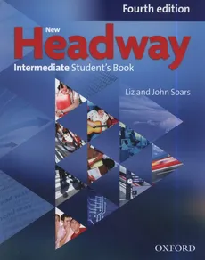 New Headway 4E Intermediate Student's Book - John Soars, Liz Soars