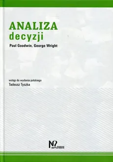 Analiza decyzji - Paul Goodwin, George Wright
