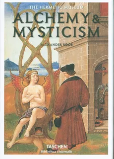 Alchemy & Mysticism - Alexander Roob