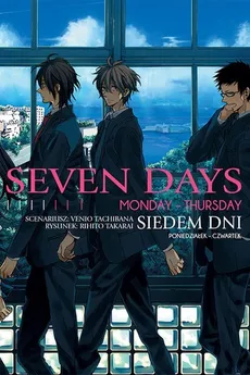 Seven Days #1 Monday - Thursday - Venio Tachibana