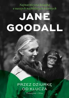Przez dziurkę od klucza - Jane Goodall